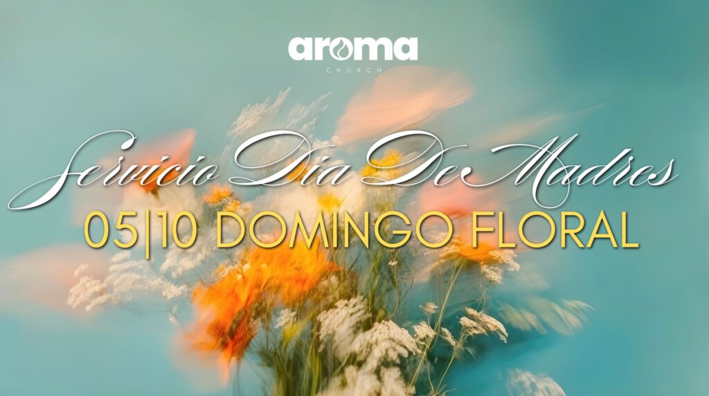 Mother’s Day Service // Servicio Día de Madres